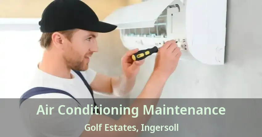 Air Conditioning Maintenance Golf Estates, Ingersoll - ON