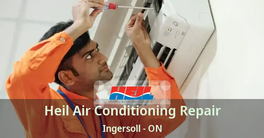 Heil Air Conditioning Repair Ingersoll - ON