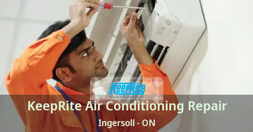 KeepRite Air Conditioning Repair Ingersoll - ON