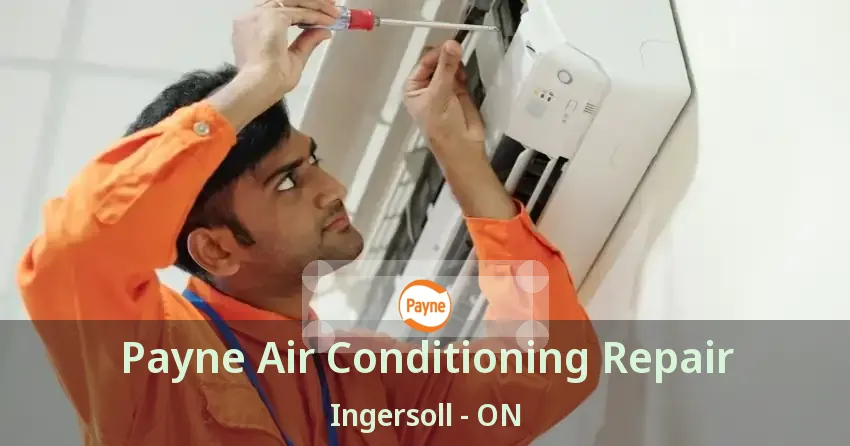 Payne Air Conditioning Repair Ingersoll - ON