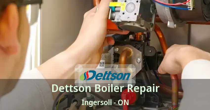 Dettson Boiler Repair Ingersoll - ON