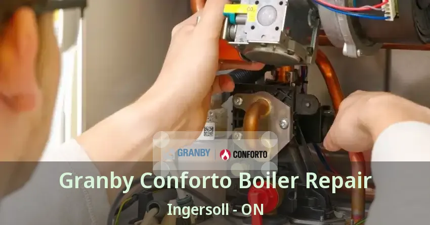 Granby Conforto Boiler Repair Ingersoll - ON