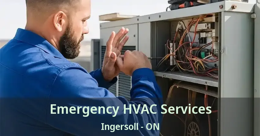 Emergency HVAC Services Ingersoll - ON
