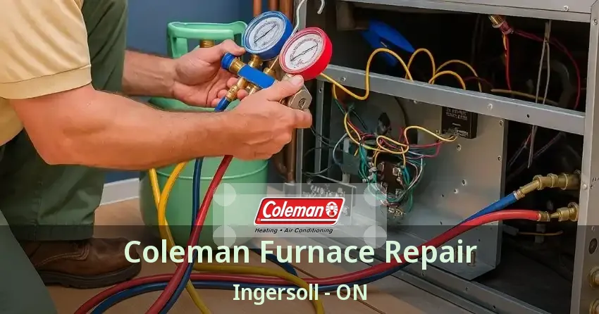 Coleman Furnace Repair Ingersoll - ON