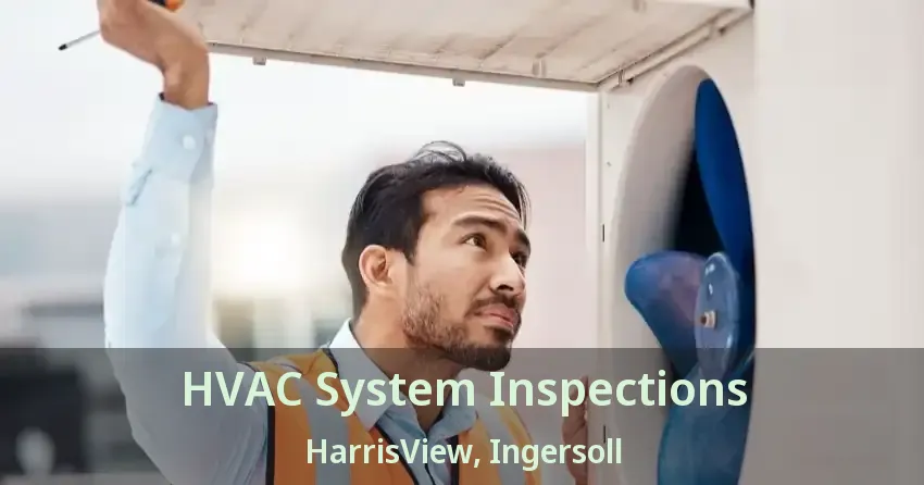 HVAC System Inspections HarrisView, Ingersoll - ON